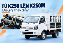 KIA K250M nâng cấp gì so với K250? Xem trước khi quyết định đổi xe