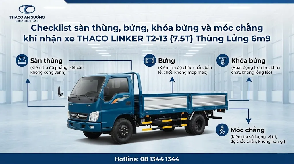 Checklist sàn thùng, bửng, khóa bửng và móc chằng khi nhận xe