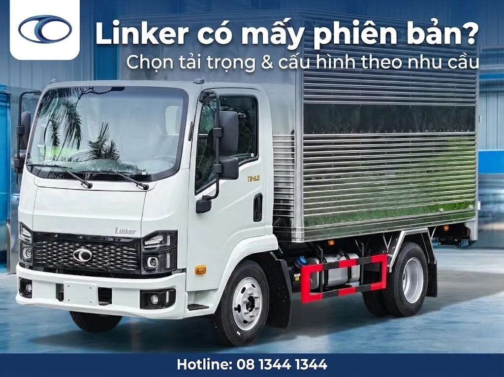 Linker có mấy phiên bản? Chọn tải trọng & cấu hình theo nhu cầu